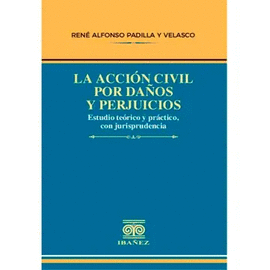 LA ACCION CIVIL POR DA�OS Y PERJUICIOS