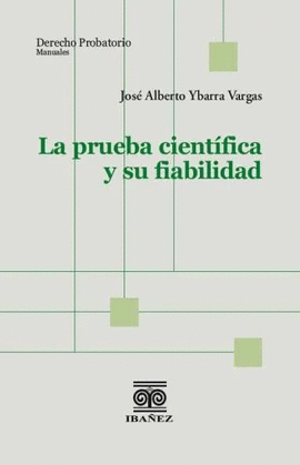 LA PRUEBA CIENT�FICA Y SU FIABILIDAD