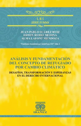 AN�LISIS Y FUNDAMENTACI�N DEL CONCEPTO DE REFUGIADO POR CAMBIO CLIM�TICO