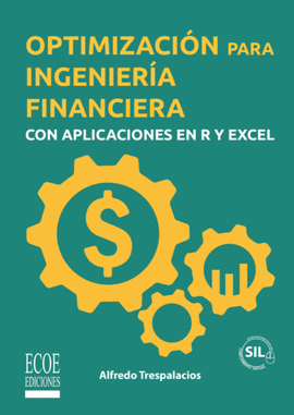 OPTIMIZACION PARA INGENIERIA FINANCIERA CON APLICACIONES EN R Y EXCEL