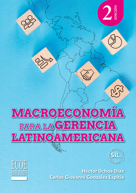 MACROECONOMIA PARA LA GERENCIA LATINOAMERICANA