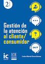 GESTIN DE LA ATENCIN AL CLIENTE/CONSUMIDOR