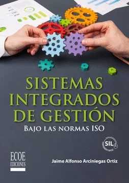 SISTEMAS INTEGRADOS DE GESTION BAJO LAS NORMAS ISO