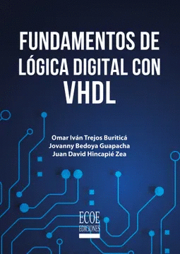 FUNDAMENTOS DE LOGICA DIGITAL CON VHDL