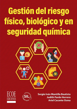 GESTI�N DEL RIESGO F�SICO, BIOL�GICO Y EN SEGURIDAD QU�MICA