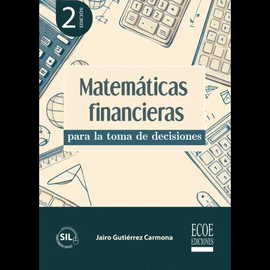 MATEM�TICAS FINANCIERAS PARA LA TOMA DE DECISIONES