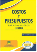 COSTOS Y PRESUPUESTOS PARA FINANCIEROS JUNIOR