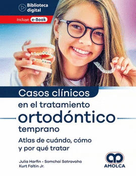 CASOS CLINICOS EN EL TRATAMIENTO ORTODONTICO TEMPRANO