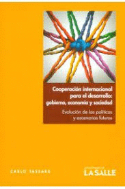COOPERACIN INTERNACIONAL PARA EL DESARROLLO: GOBIERNO, ECONOMA Y SOCIEDAD. EVOLUCIN DE LAS POLTICAS Y ESCENARIOS FUTUROS
