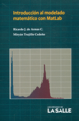 INTRODUCCION AL MODELADO MATEMATICO CON MATLAB