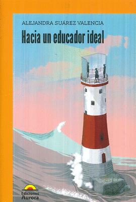 HACIA UN EDUCADOR IDEAL