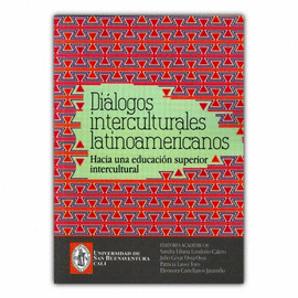 DIALOGOS INTERCULTURALES LATINOAMERICANOS HACIA UNA EDUCACION SUPERIOR