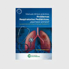 MANUAL CL�NICO PR�CTICO, PROBLEMAS RESPIRATORIOS PEDI�TRICOS.