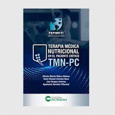 TERAPIA M�DICA NUTRICIONAL EN EL PACIENTE CR�TICO