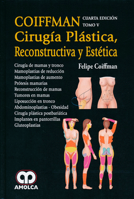CIRUGIA PLASTICA RECONSTRUCTIVA Y ESTETICA TOMO V