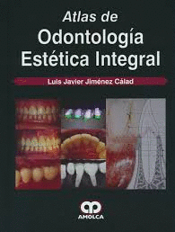 ATLAS DE ODONTOLOGA ESTTICA INTEGRAL