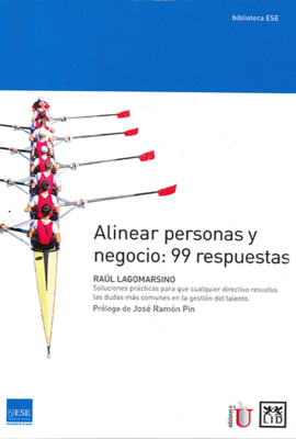 ALINEAR PERSONAS Y NEGOCIO: 99 RESPUESTAS