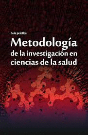 DISE�O DE INVESTIGACIONES EN CIENCIAS DE LA SALUD Y SUS FUNDAMENTOS EPISTEMOLOGICOS