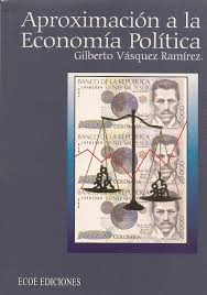 APROXIMACION A LA ECONOMIA POLITICA