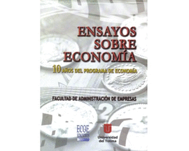 ENSAYOS SOBRE ECONOMIA 10 AÑOS DEL PROGRAMA DE ECONOMIA