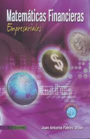 MATEMATICAS FINANCIERAS EMPRESARIALES + CD-ROM