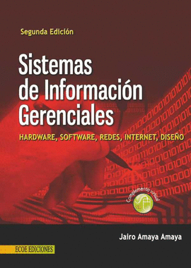 SISTEMAS DE INFORMACION GERENCIALES HARDWARE SOFTWARE REDES INTERNET DISEO