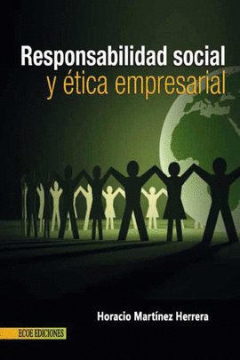 RESPONSABILIDAD SOCIAL Y ETICA EMPRESARIAL