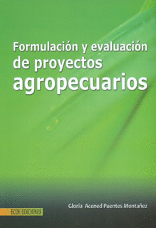 FORMULACIN Y EVALUACIN DE PROYECTOS AGROPECUARIOS