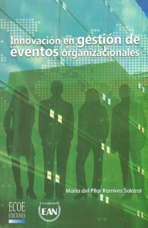 INNOVACION EN GESTION DE EVENTOS ORGANIZACIONALES