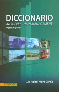 DICCIONARIO DE SUPPLY CHAIN MANAGEMENT - INGLES / ESPAOL