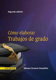 C�MO ELABORAR TRABAJOS DE GRADO