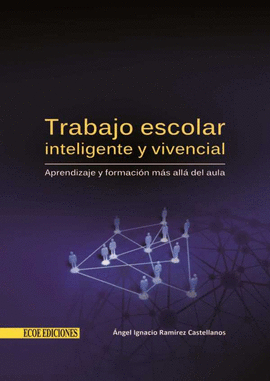 TRABAJO ESCOLAR INTELIGENTE Y VIVENCIAL