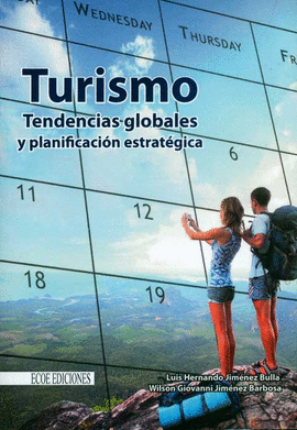 TURISMO TENDENCIAS GLOBALES Y PLANIFICACION ESTRATEGICA