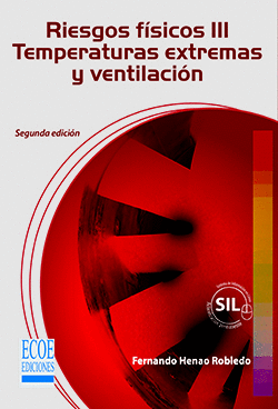 RIESGOS FISICO III TEMPERATURAS EXTREMAS, VENTILACI�N