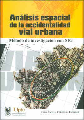 ANALISIS ESPACIAL DE LA ACCIDENTALIDAD VIAL URBANA
