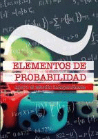ELEMENTOS DE PROBABILIDAD. APOYO AL ESTUDIO INDEPENDIENTE