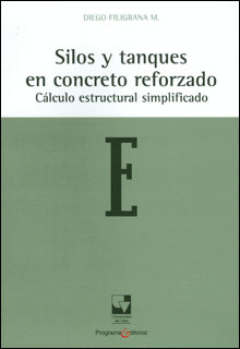 SILOS Y TANQUES EN CONCRETO REFORZADOS CALCULO ESTRUCTURAL SIMPLIFICADO