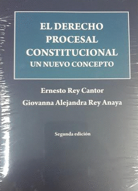DERECHO PROCESAL CONSTITUCIONAL UN NUEVO CONCEPTO