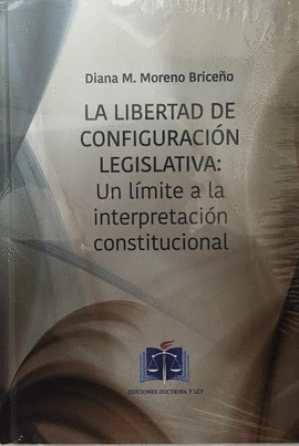 LA LIBERTAD DE CONFIGURACION LEGISLATIVA