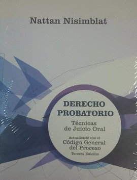DERECHO PROBATORIO TECNICAS DE JUICIO ORAL