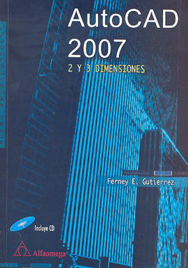 AUTOCAD 2007 2 Y 3 DIMENSIONES + CD-ROM