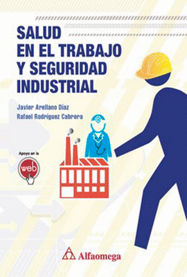 SALUD EN EL TRABAJO Y SEGURIDAD INDUSTRIAL