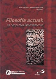 FILOSOFIA ACTUAL EN PERSPECTIVA LATINOAMERICANA