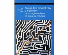ANALISIS DE LA COMPETITIVIDAD Y EL EQUILIBRIO DE LAS ORGANIZACIONES EN EL USO DE RECURSOS