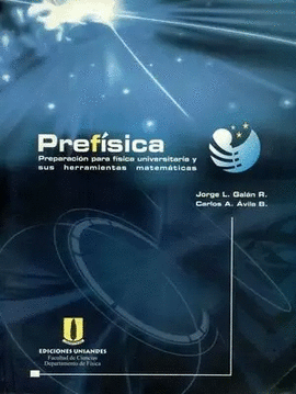 PREFISICA PREPARACION PARA FISICA UNIVERSITARIA Y SUS HERRAMIENTAS MATEMATICAS