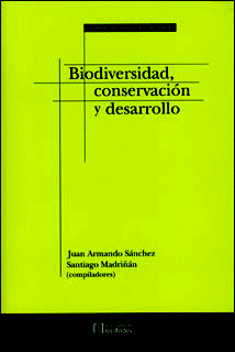 BIODIVERSIDAD, CONSERVACION Y DESARROLLO