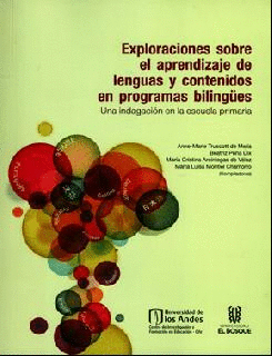 EXPLORACIONES SOBRE EL APRENDIZAJE DE LENGUAS Y CONTENIDOS EN PROGRMAS BLILINGUES UNA INDAGCION EN L