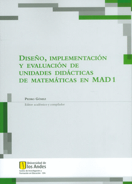 DISE�O IMPLEMENTACION Y EVALUACION DE UNIDADES DIDACTICAS DE MATEMATICAS EN MAD 1