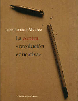 LA CONTRA REVOLUCION EDUCATIVA