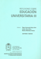 REFLEXIONES SOBRE EDUCACION UNIVERSITARIA III